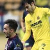 Villarreal si Granada s-au calificat in optimile Cupei Spaniei